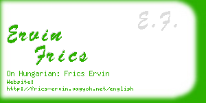 ervin frics business card